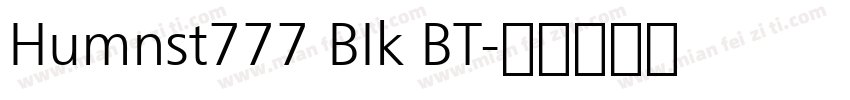 Humnst777 BIk BT字体转换